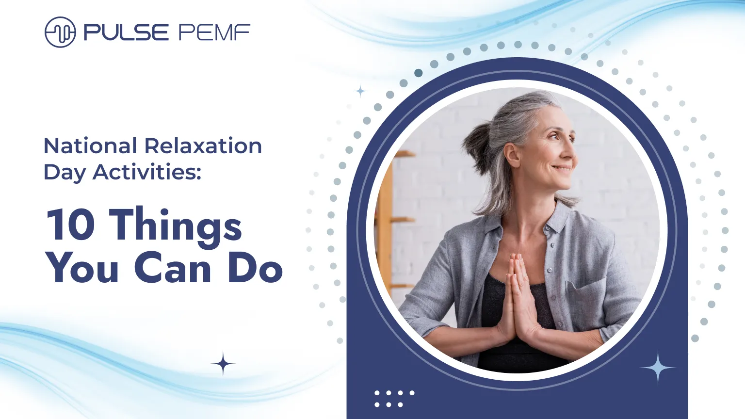 National Relaxation Day Activities: 10 Things You Can Do National Relaxation Day Activities_ 10 Things You Can Do