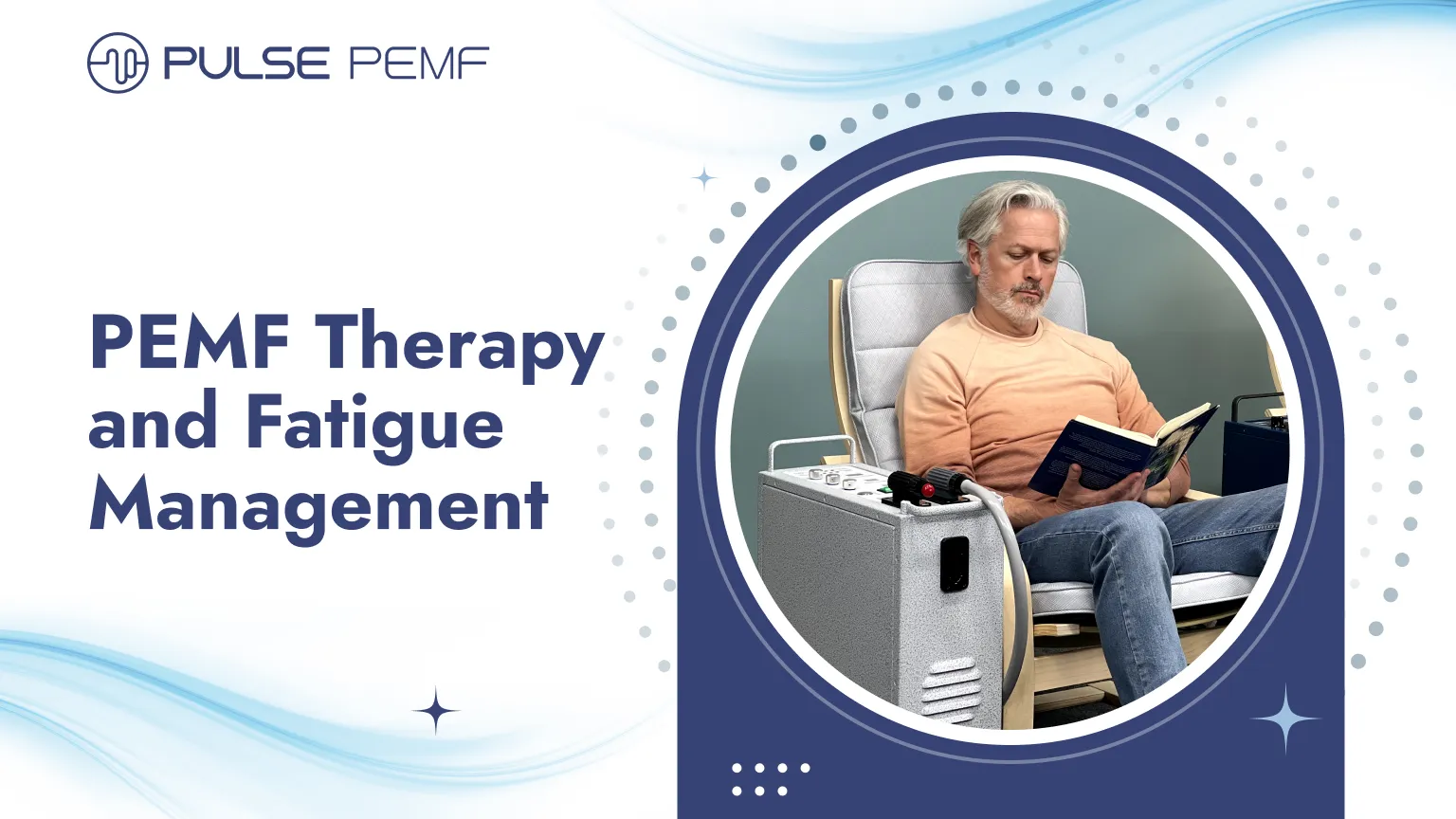 PEMF Therapy for Fatigue Management: Recharging Your Energy Levels PEMF Therapy and Fatigue Management