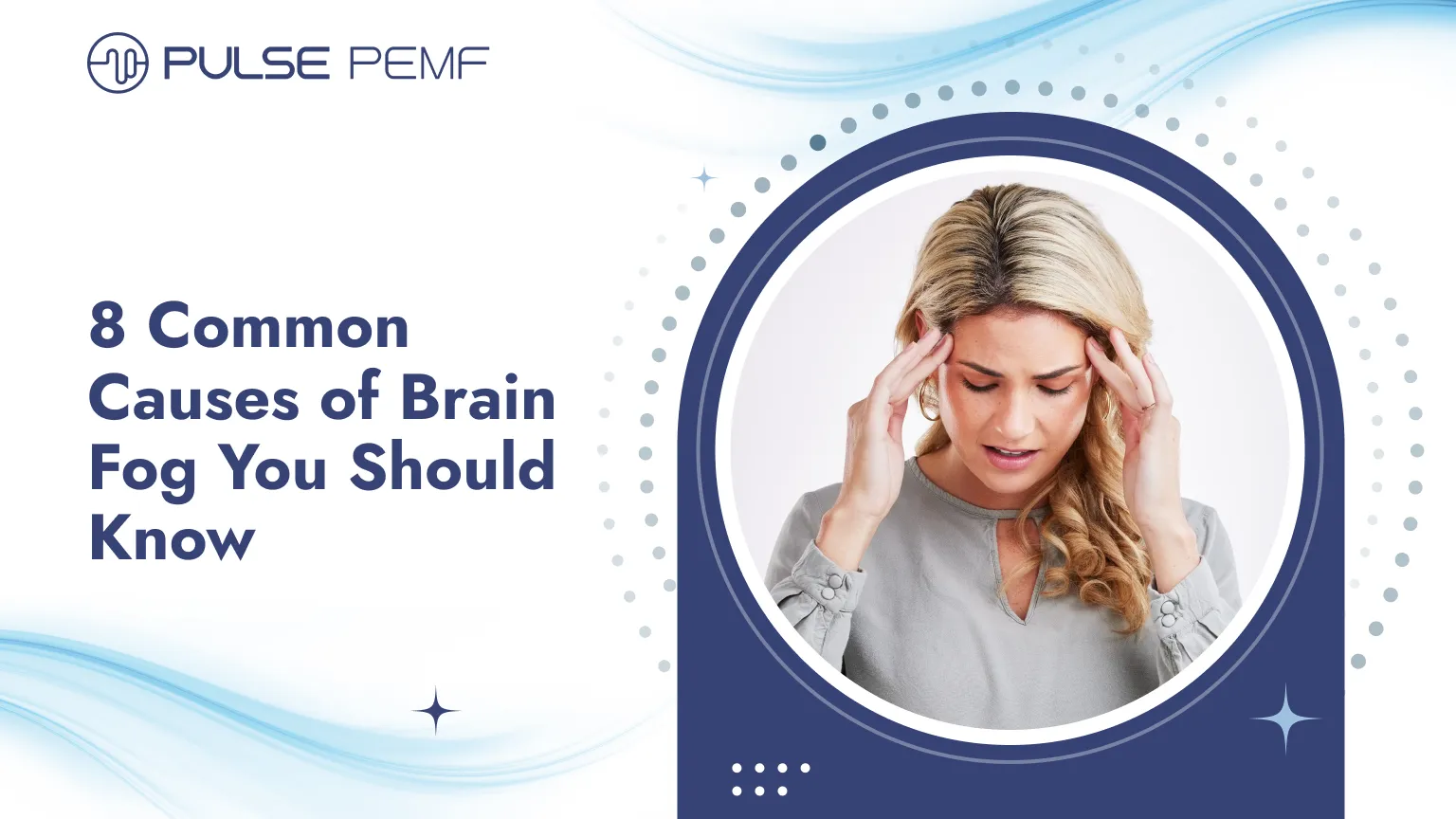 8 Common Causes of Brain Fog You Should Know Brain fog