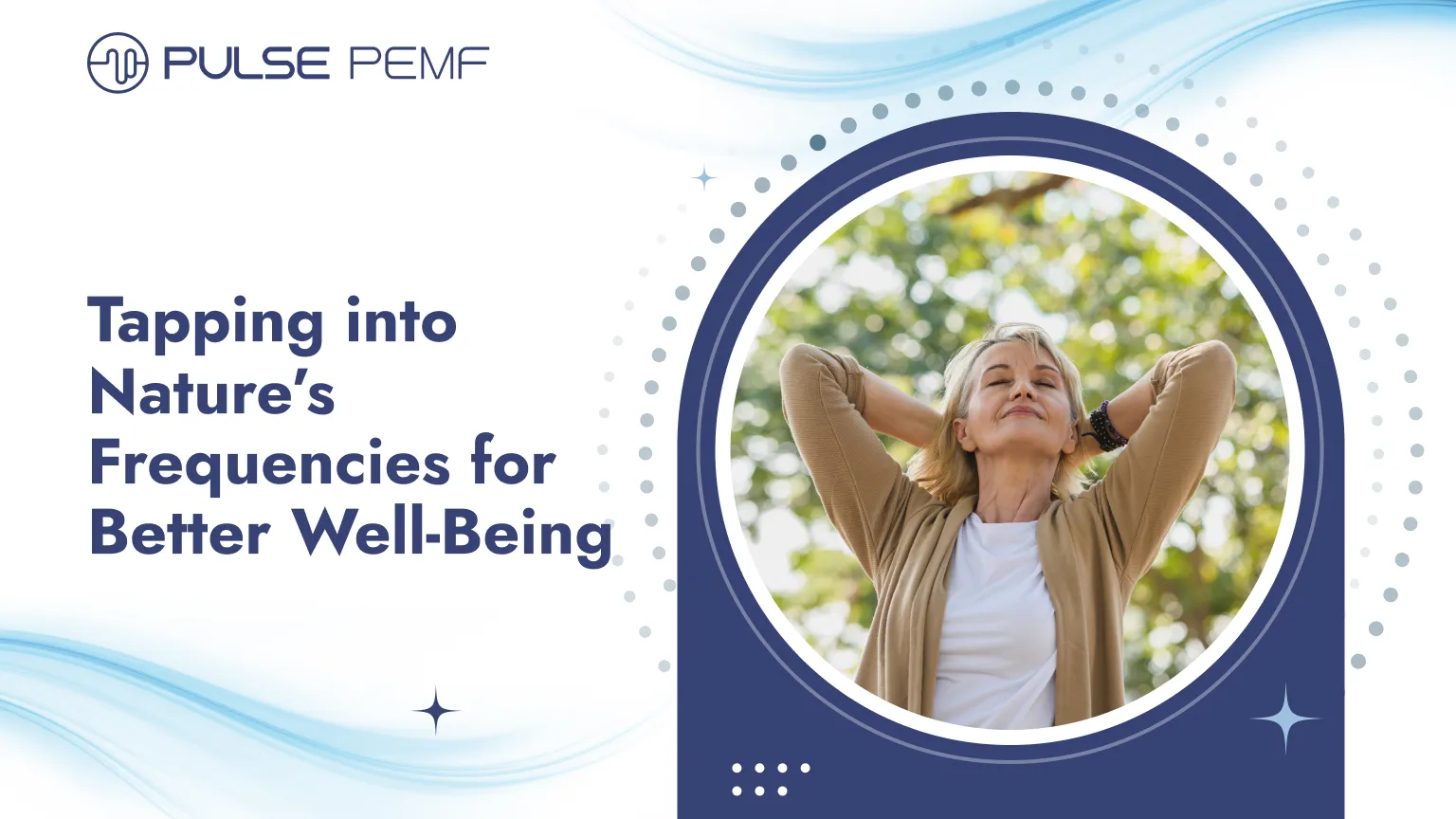 Tapping into Nature’s Frequencies for Better Well-Being Natural frequency
