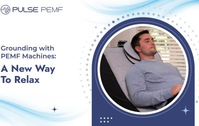 Grounding with PEMF Machines_ A New Way To Relax